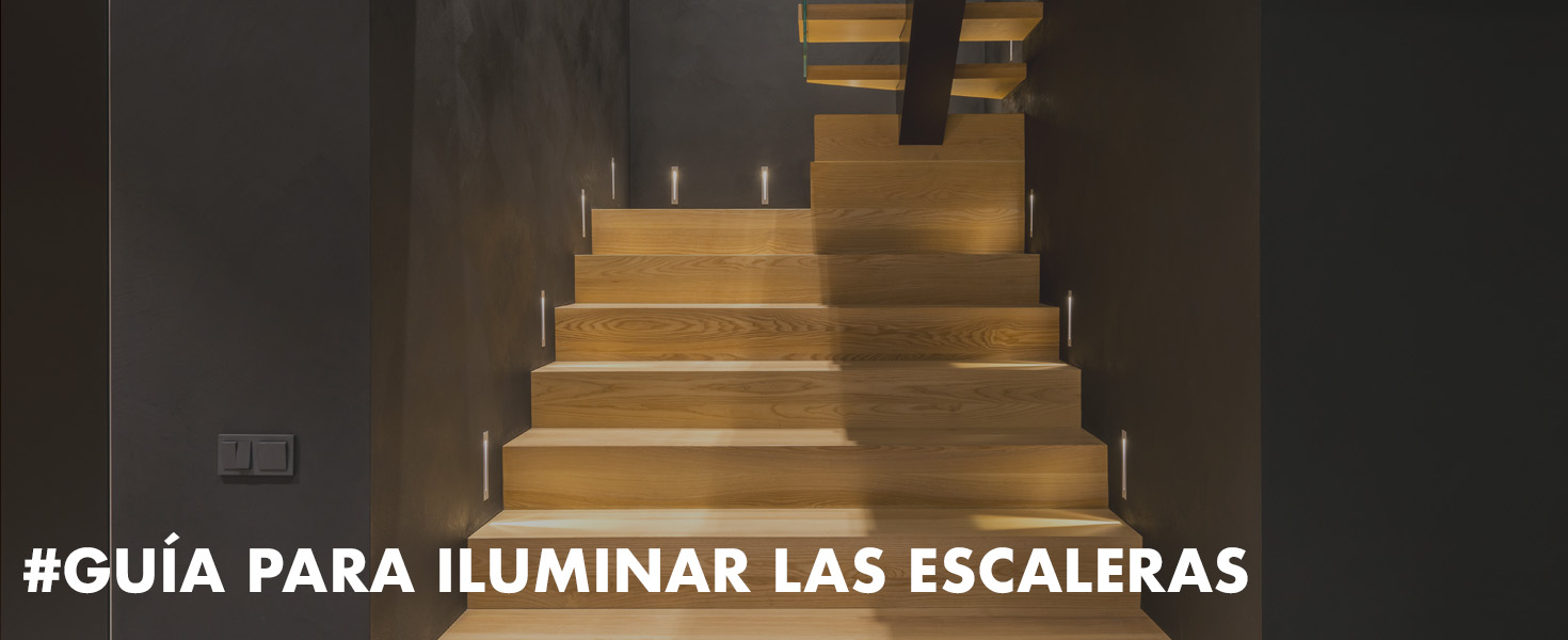 Cómo iluminar apropiadamente tus escaleras? ¡Sigue nuestros