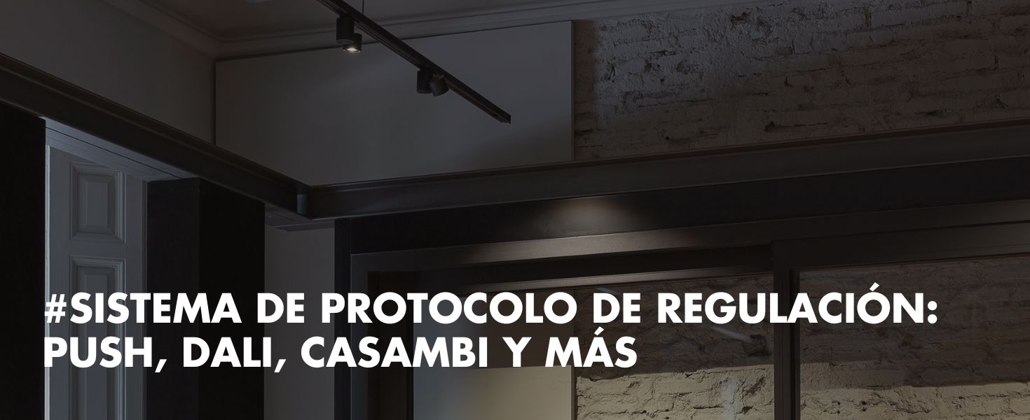 blog-sistema-de-protocolo-de-regulacion-push-dali-casambi-y-mas